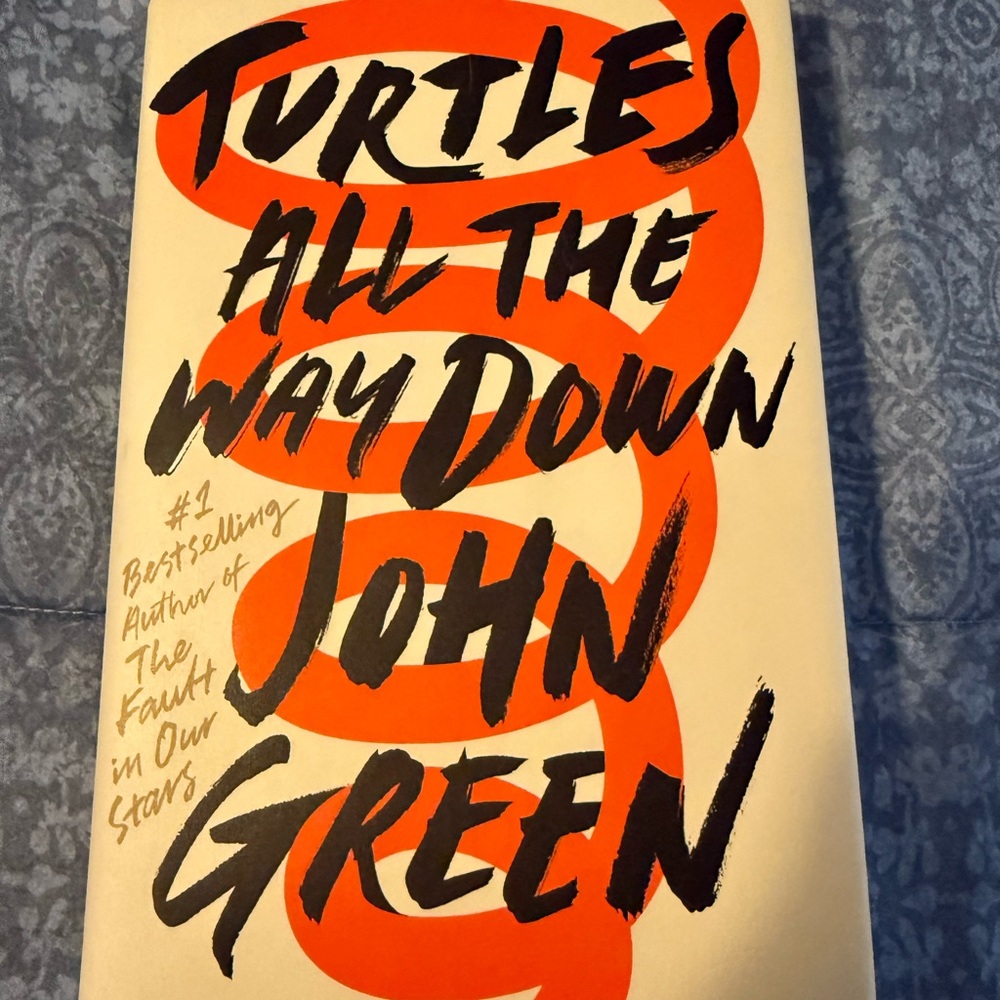 Turtles All the Way Down Book by John Green